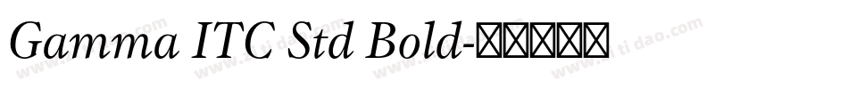 Gamma ITC Std Bold字体转换